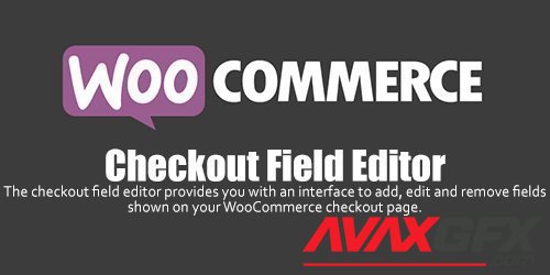 WooCommerce - Checkout Field Editor v1.5.31