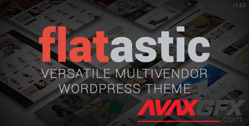 ThemeForest - Flatastic v1.8.3 - Versatile MultiVendor WordPress Theme - 10875351 - NULLED