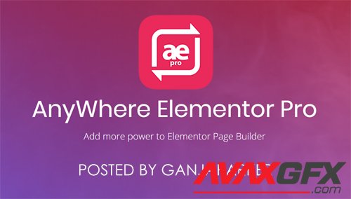AnyWhere Elementor Pro v2.14.1 - Add-On For Elementor Pro - NULLED