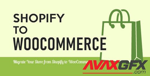 CodeCanyon - Import Shopify to WooCommerce v1.0.9.5 - Migrate Your Store from Shopify to WooCommerce - 23741313