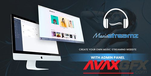 CodeCanyon - Streamz v1.0 - A music streaming website with admin panel (Update: 9 March 20) - 25683696