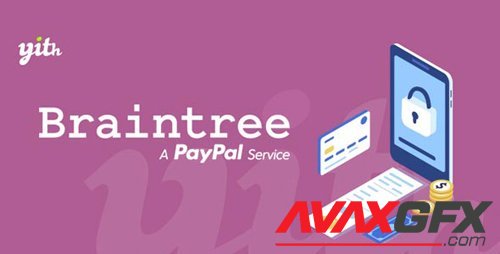 YiThemes - YITH PayPal Braintree for WooCommerce v1.2.2