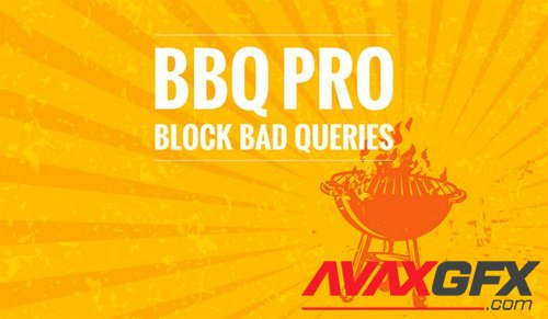 BBQ Pro v2.8.1 - Fastest WordPress Firewall Plugin - NULLED