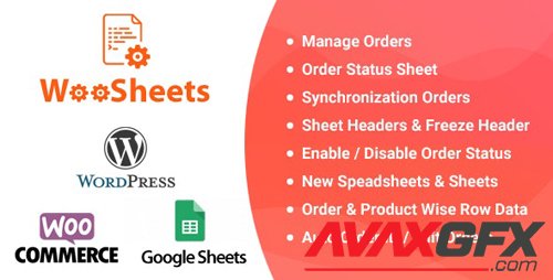 CodeCanyon - WooSheets v4.5 - Manage WooCommerce Orders with Google Spreadsheet - 22636997