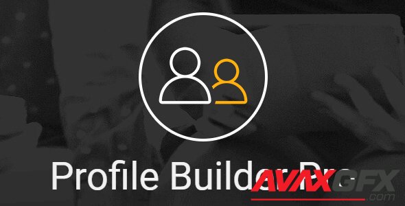 Profile Builder Pro v3.3.1 - WordPress Profile Plugin + Add-Ons
