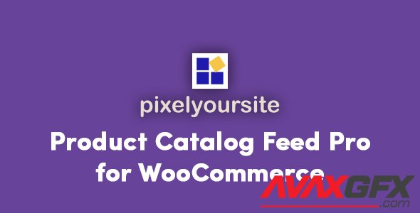 PixelYourSite - Product Catalog Feed Pro for WooCommerce v5.0.0 - NULLED