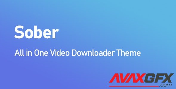 CodeCanyon - Sober v1.2.0 - All in One Video Downloader Theme - 27733992