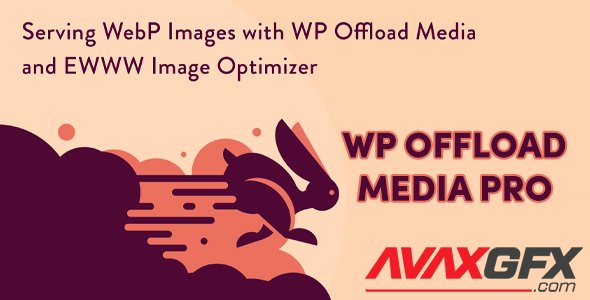 WP Offload Media Pro v2.5.1 - Speed Up Your WordPress Site - NULLED