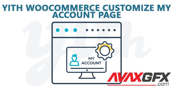 YiThemes - YITH WooCommerce Customize My Account Page v3.0.2