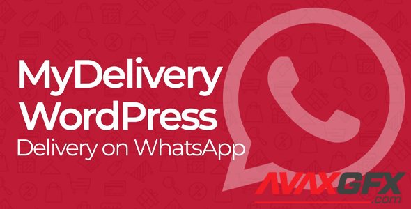 MyDelivery WordPress v1.8.2 - Delivery on WhatsApp - NULLED