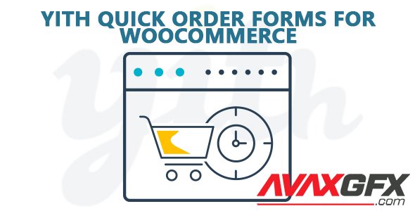 YiThemes - YITH Quick Order Forms for WooCommerce Premium v1.2.13