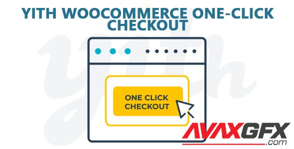 YiThemes - YITH WooCommerce One-Click Checkout Premium v1.5.6