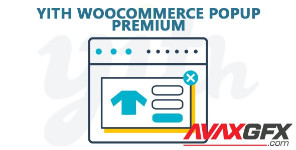 YiThemes - YITH WooCommerce Popup Premium v1.5.2