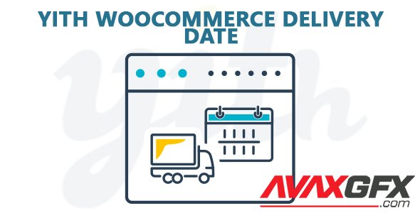YiThemes - YITH WooCommerce Delivery Date Premium v2.1.26