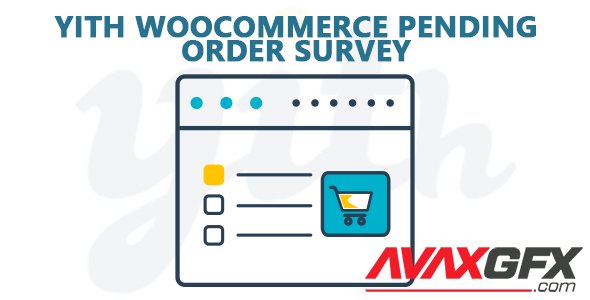 YiThemes - YITH WooCommerce Pending Order Survey Premium v1.0.24