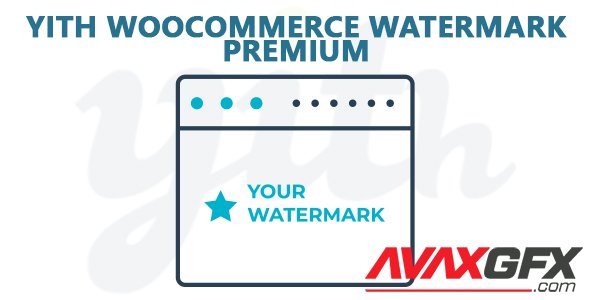 YiThemes - YITH WooCommerce Watermark Premium v1.2.14