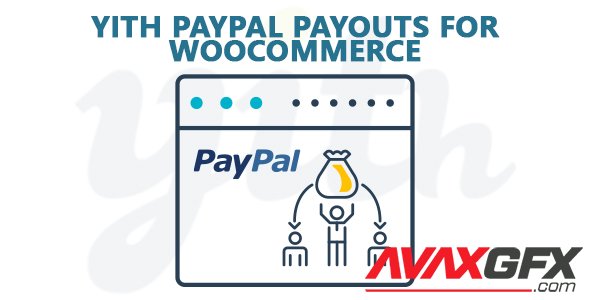 YiThemes - YITH PayPal Payouts for WooCommerce Premium v1.0.22