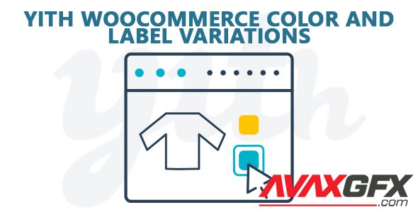 YiThemes - YITH WooCommerce Color and Label Variations Premium v1.13.0