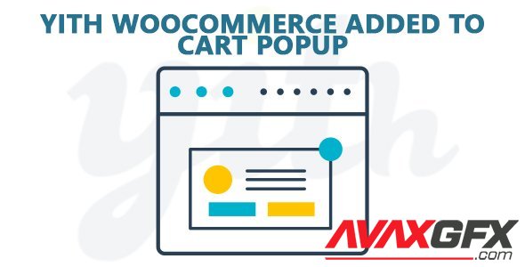 YiThemes - YITH WooCommerce Added to Cart Popup Premium v1.7.0