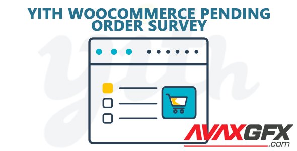 YiThemes - YITH WooCommerce Pending Order Survey Premium v1.0.25