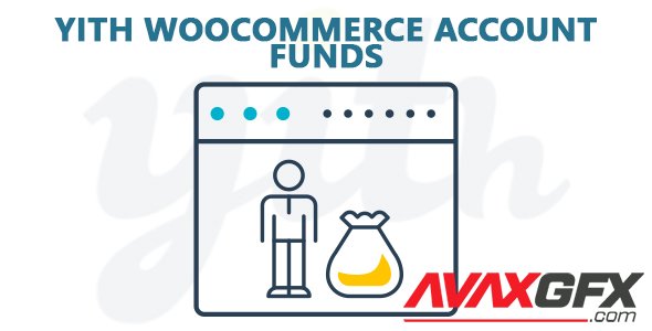 YiThemes - YITH WooCommerce Account Funds Premium v1.4.10
