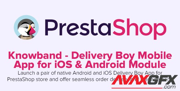 Knowband - Delivery Boy Mobile App for iOS & Android v1.0.1 - PrestaShop Module