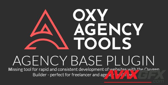 OxyAgency - Agency Base v2.1.6 - Agency Tools for Oxygen Builder Plugin - NULLED