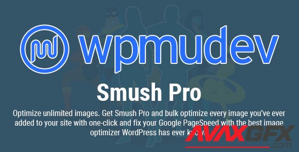 WPMU DEV - Smush Pro v3.8.6 - WordPress Plugin For Optimize Unlimited Images - NULLED