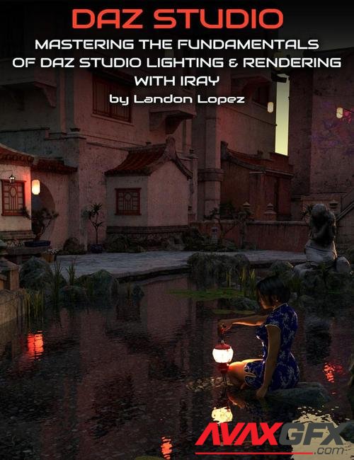 Mastering the Fundamentals of Iray Lighting and Rendering