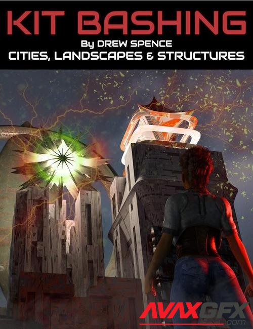 Digital Kit Bashing : Cities, Landscapes and Structures