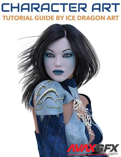 Character Art : A Tutorial Guide by Ice Dragon Art