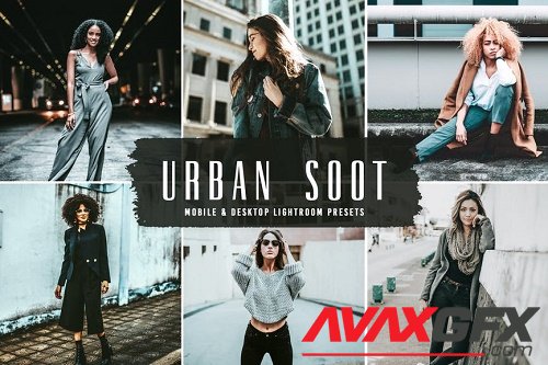 Urban Soot Mobile & Desktop Lightroom Presets