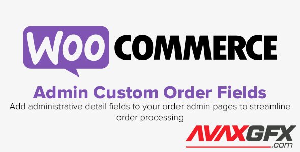 WooCommerce - Admin Custom Order Fields v1.15.1