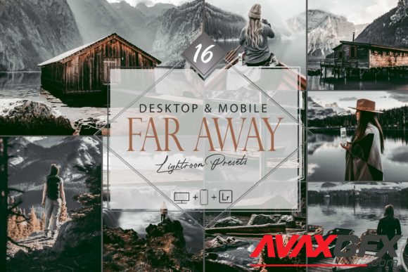 16 Far Away Lightroom Presets