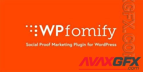 WPfomify v2.2.6 - Social Proof Plugin for WordPress + Add-Ons