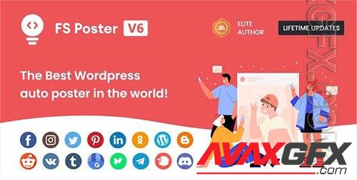 CodeCanyon - FS Poster v6.0.0 - WordPress Auto Poster & Scheduler - 22192139 - NULLED