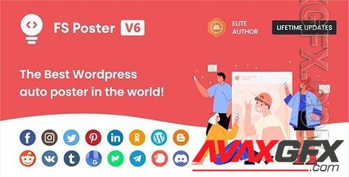 CodeCanyon - FS Poster v6.0.5 - WordPress Auto Poster & Scheduler - 22192139 - NULLED