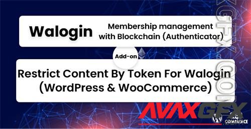 Codecanyon - Restrict Content By Token For Walogin (WordPress & WooCommerce)/39707651