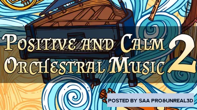 Unreal Engine Sound / Music Positive & Calm Orchestral Music Pack (PART 2) v4.27