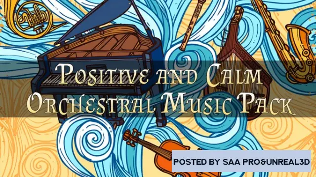 Unreal Engine Sound Music Positive & Calm Orchestral Music Pack v4.27