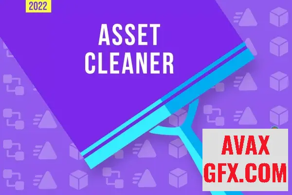 Unity Asset - Asset Cleaner PRO - Clean | Find References v1.26