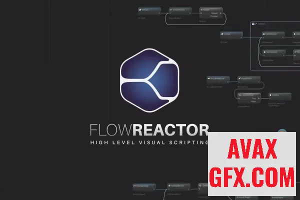 Unity Asset - FlowReactor - High level visual scripting v2.0.4